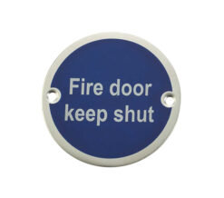 Fire Door Keep Shut Sign (75mm Diameter), Satin Aluminium