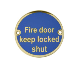 Fire Door Keep Locked Shut (75mm Diameter), Polished Brass