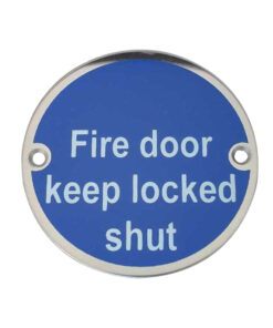 Fire Door Keep Locked Shut (75mm Diameter), Polished Stainless Steel