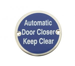 Automatic Door Closer Keep Clear (75mm Diameter), Polished Stainless Steel
